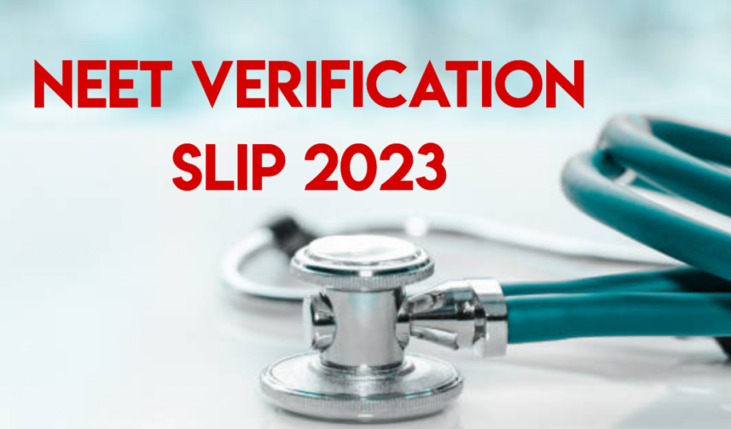 neet verification slip 2023